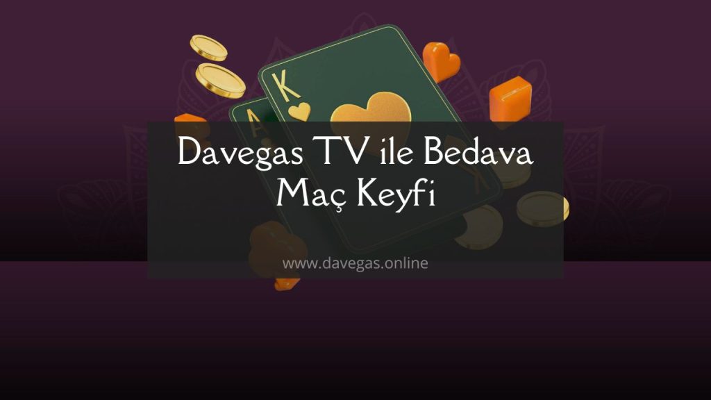 Davegas TV canlı bahis